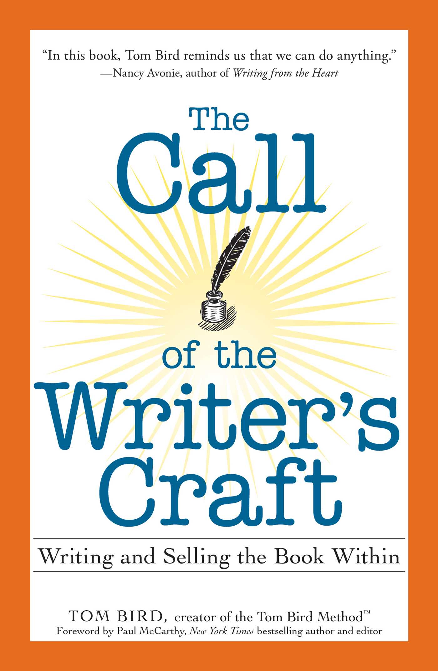 The Call of the Writer's Craft: Writing and Selling the Book Within
