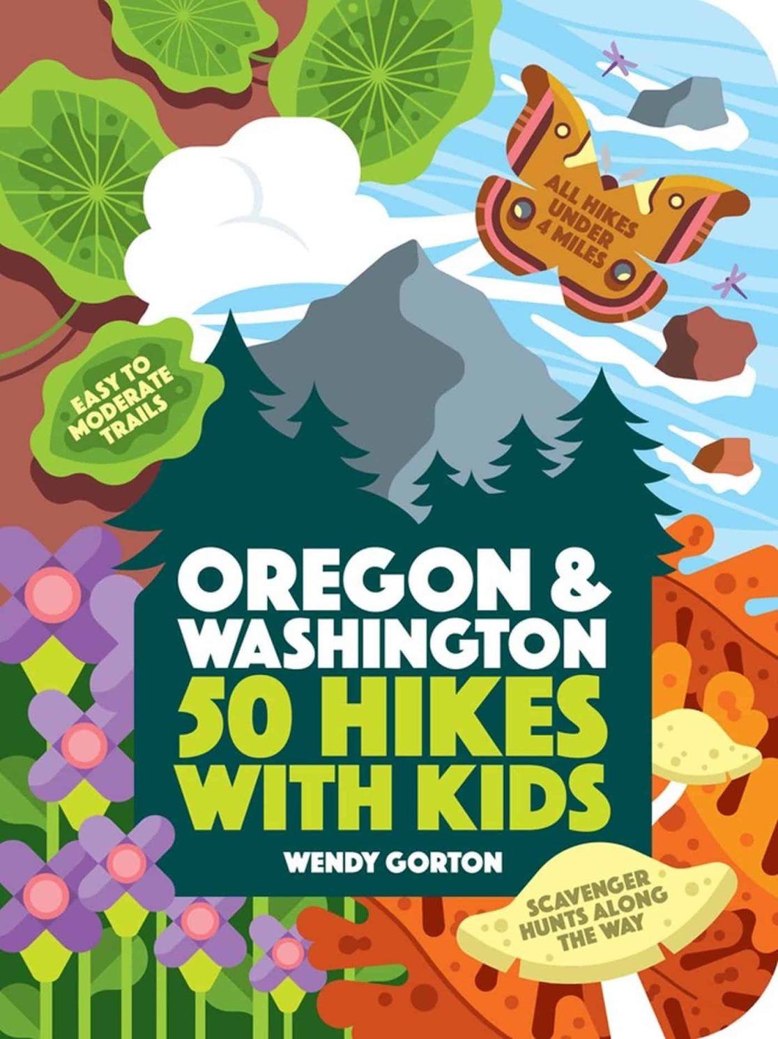 50 Hikes with Kids Oregon and Washington 3 50 Hikes with Kids Oregon and Washington