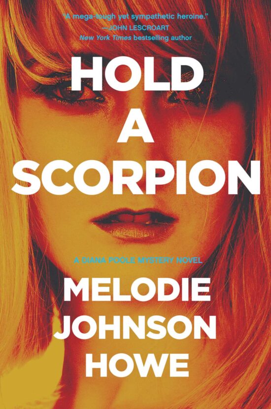 Hold a Scorpion: A Diana Poole Thriller