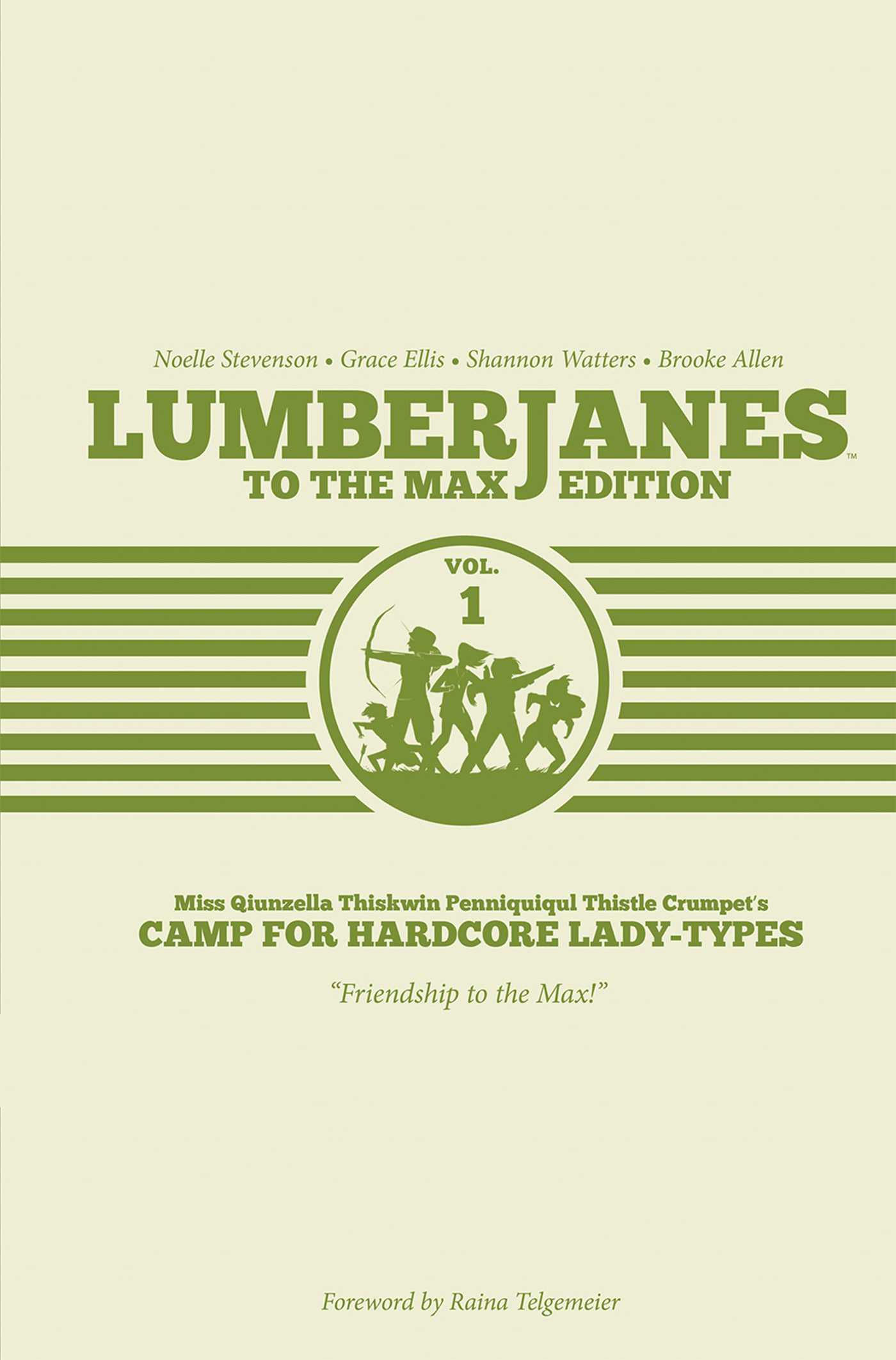 Lumberjanes To The Max Vol. 1