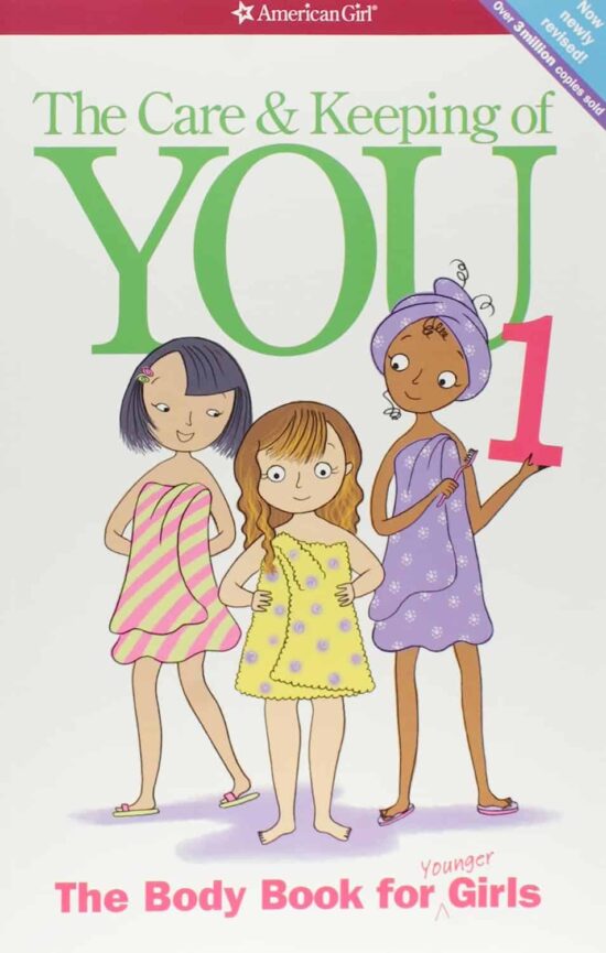 The Care and Keeping of You (Revised): The Body Book for Younger Girls (American Girl Library)