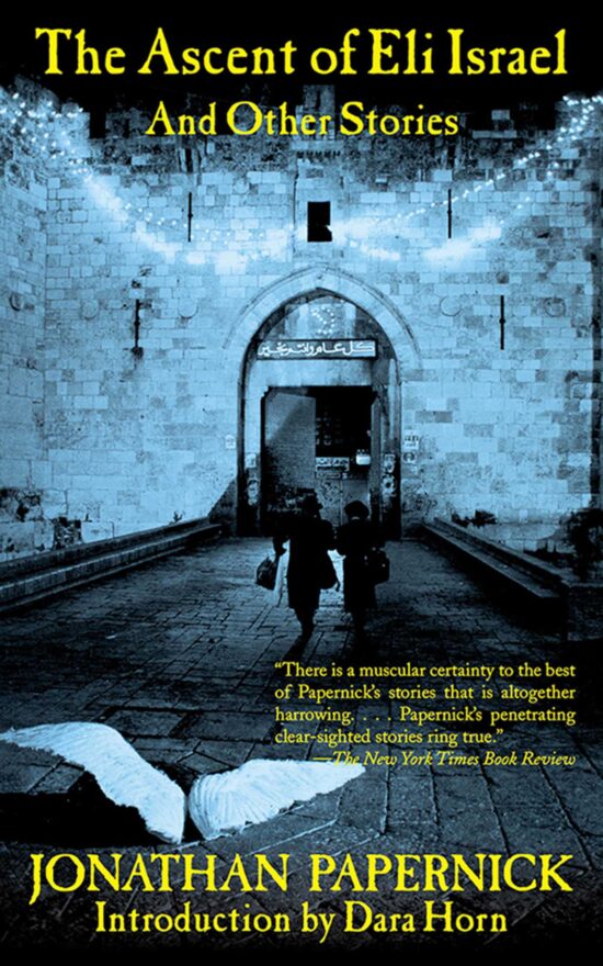 The Ascent of Eli Israel and Other Stories