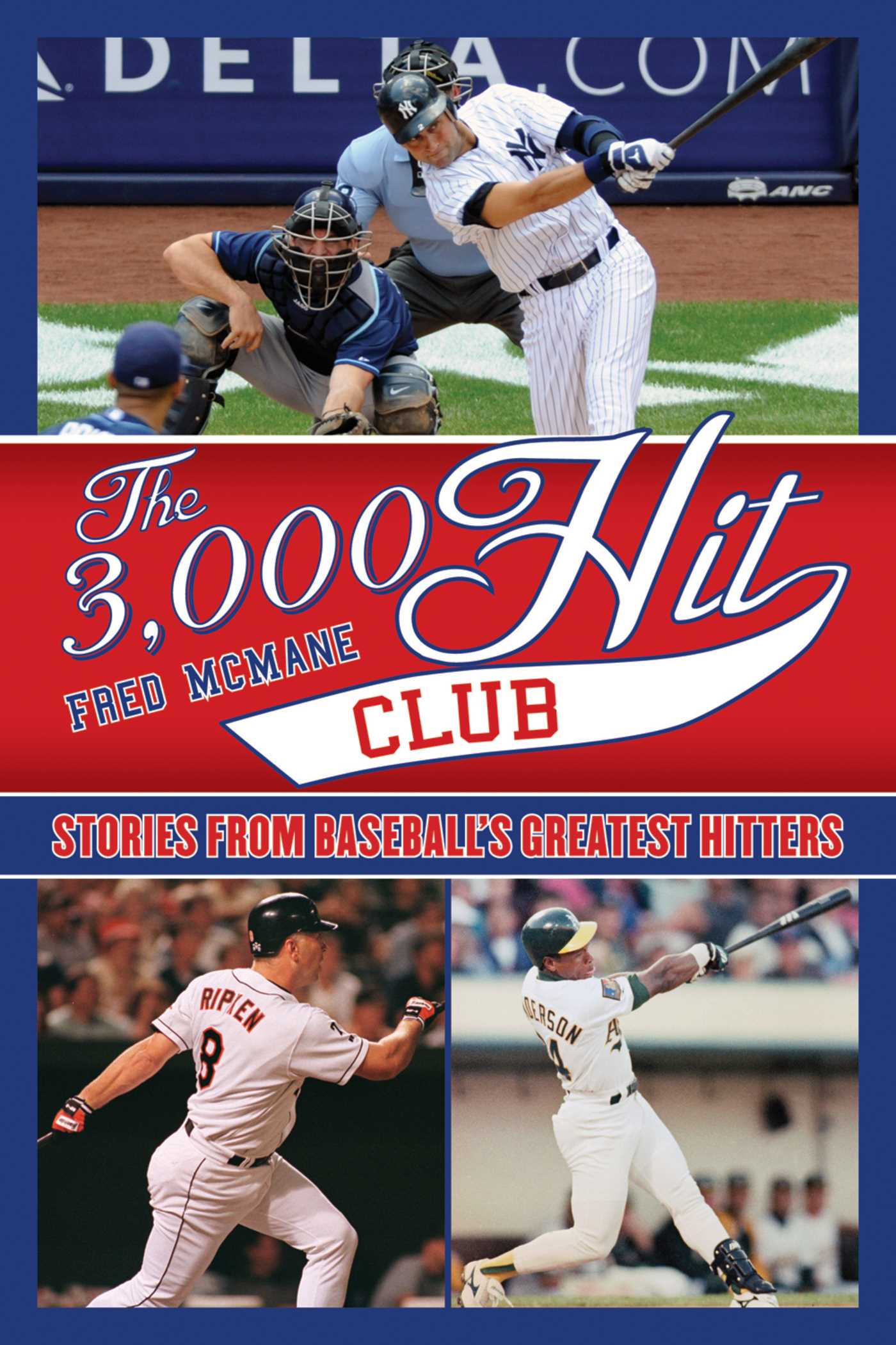 The 3,000 Hit Club: Stories of Baseball's Greatest Hitters 1 The 3,000 Hit Club: Stories of Baseball's Greatest Hitters