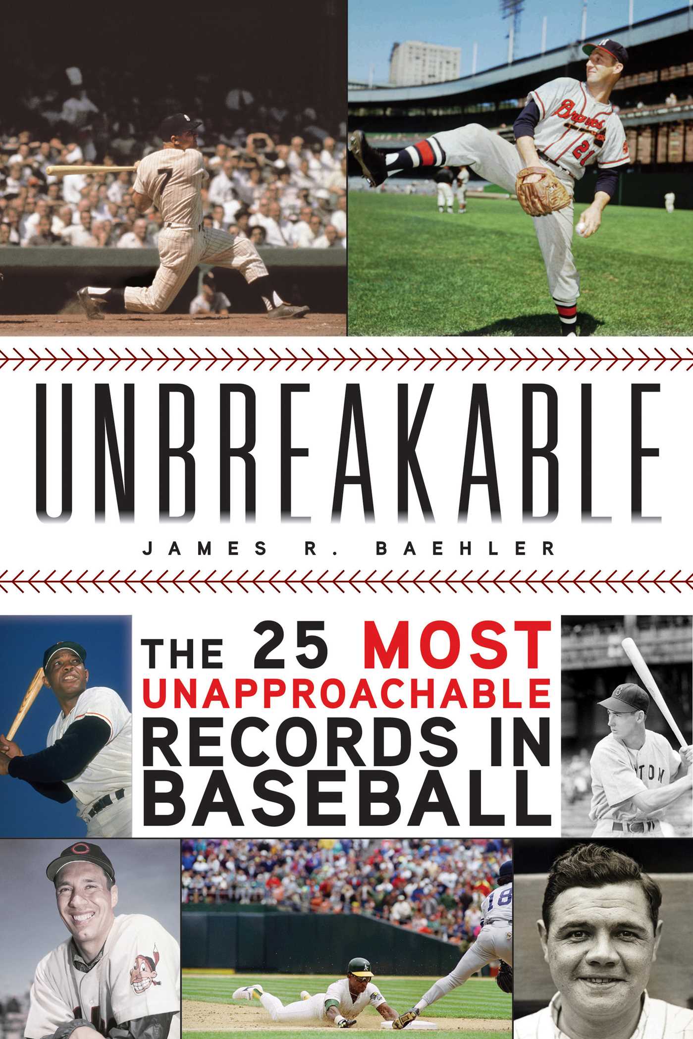 Unbreakable: The 25 Most Unapproachable Records in Baseball