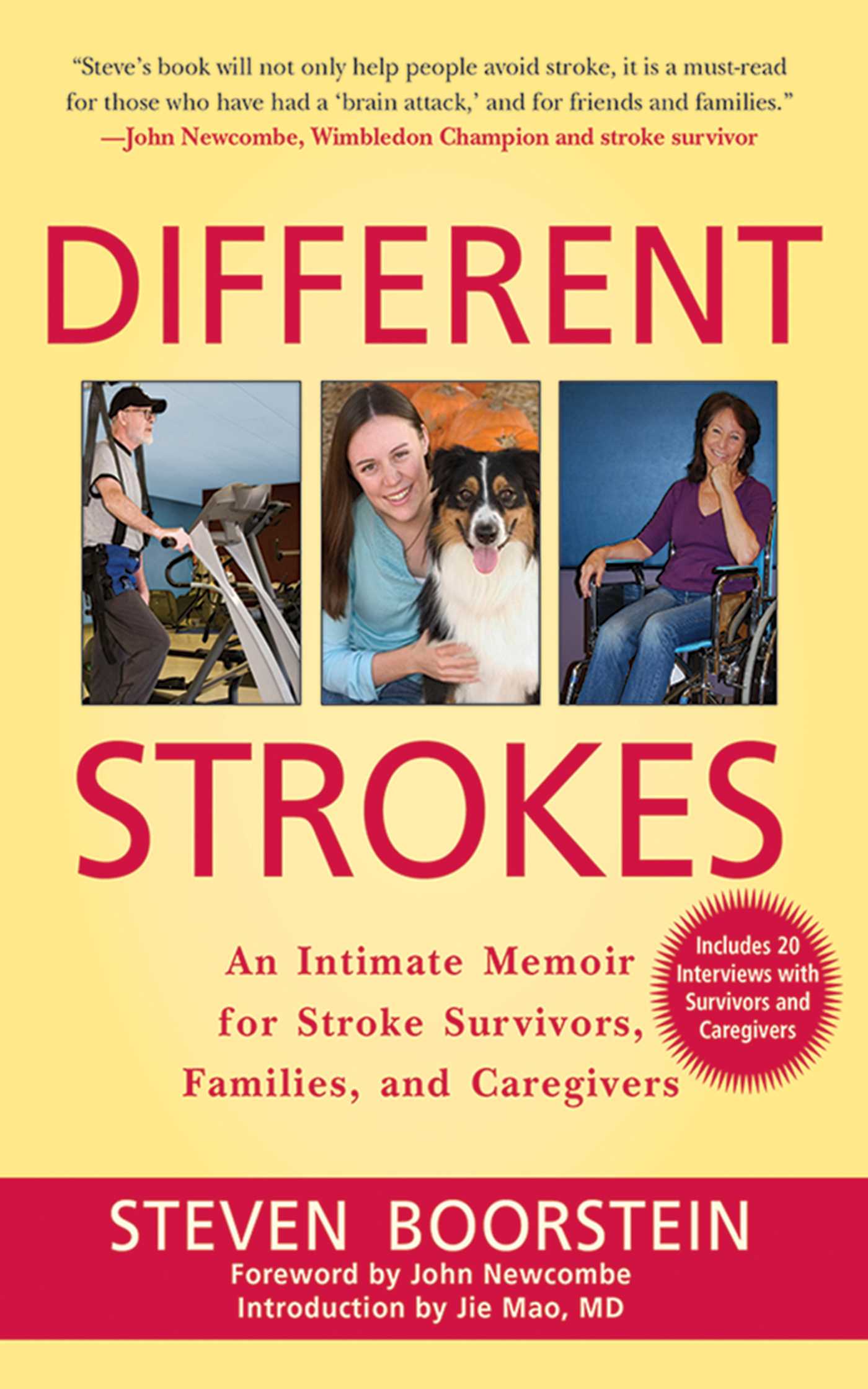 Different Strokes: An Intimate Memoir for Stroke Survivors, Families, and Care Givers