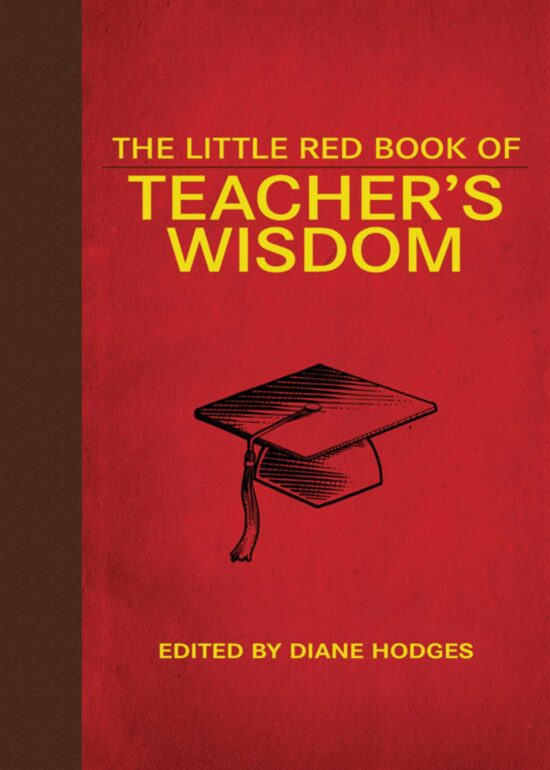 The Little Red Book of Teacher's Wisdom