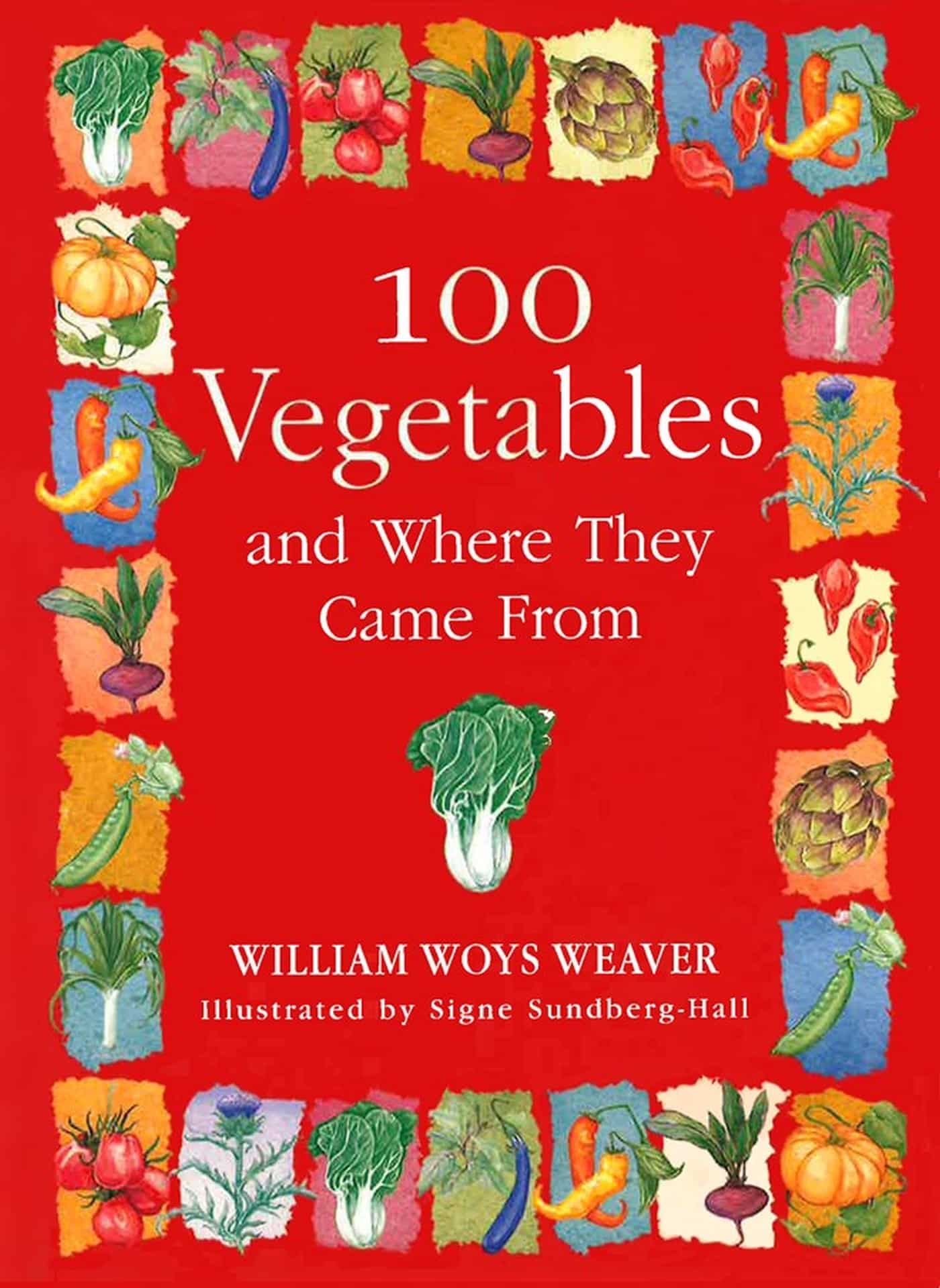 100 Vegetables and Where They Came From 1 100 Vegetables and Where They Came From