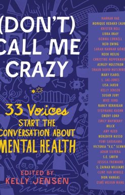 (Don't) Call Me Crazy: 33 Voices Start the Conversation about Mental Health