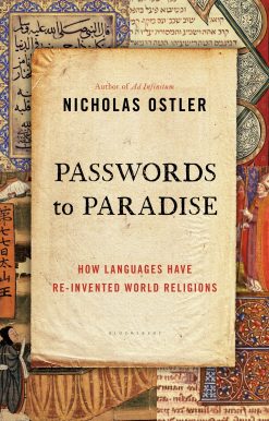 Passwords to Paradise: How Languages Have Re-invented World Religions