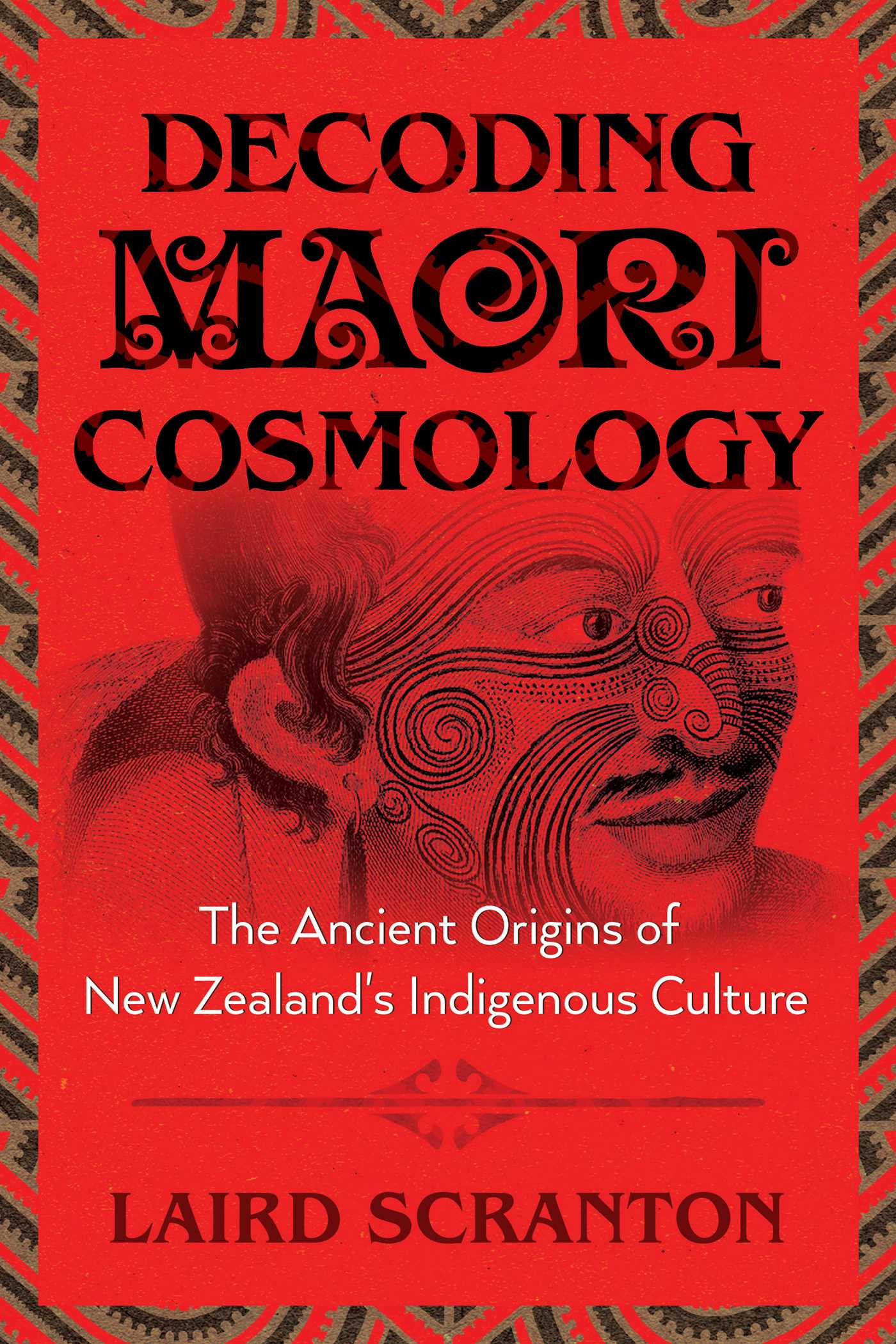 Decoding Maori Cosmology: The Ancient Origins of New Zealand's Indigenous Culture