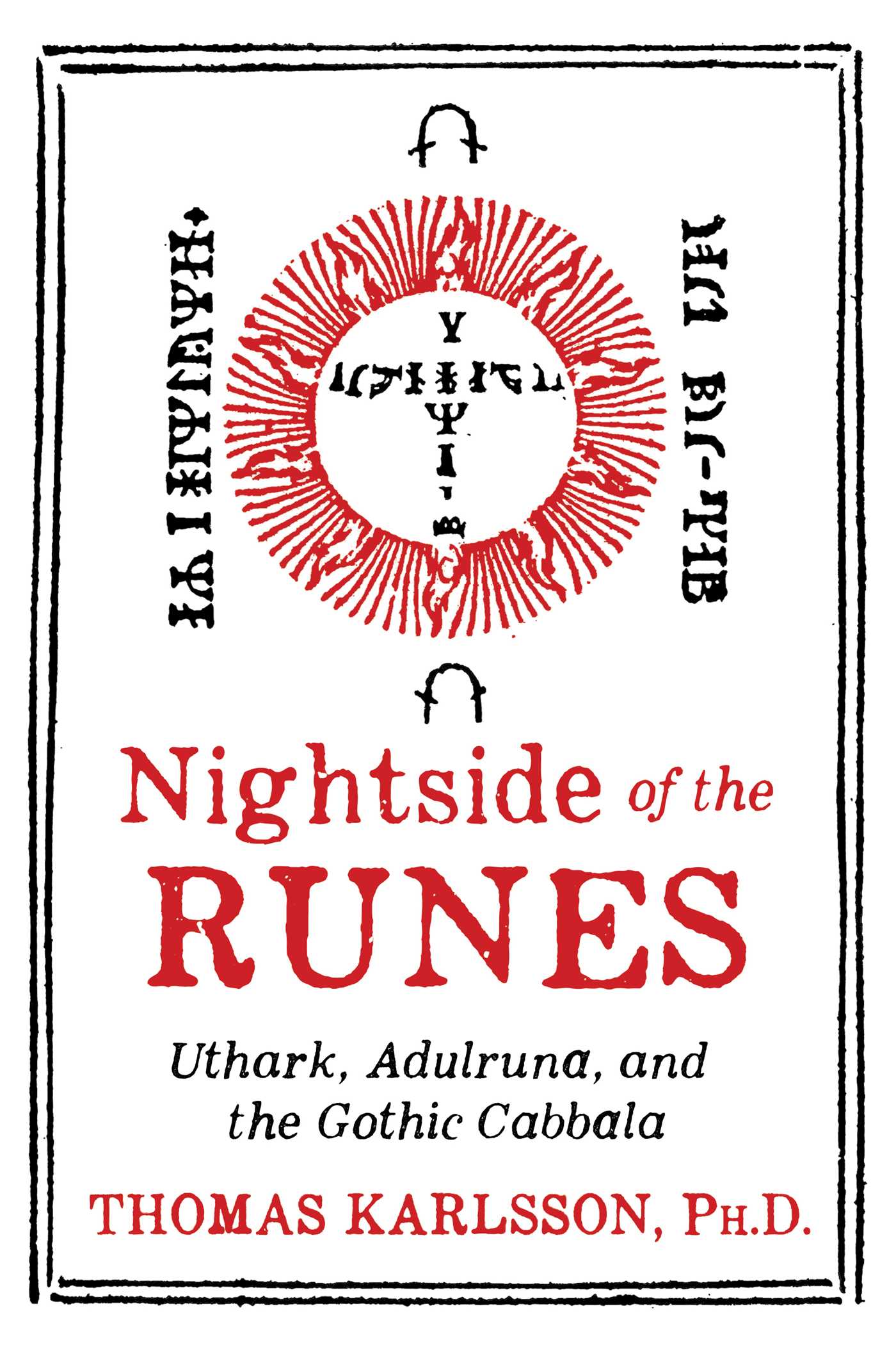 Nightside of the Runes: Uthark, Adulruna, and the Gothic Cabbala