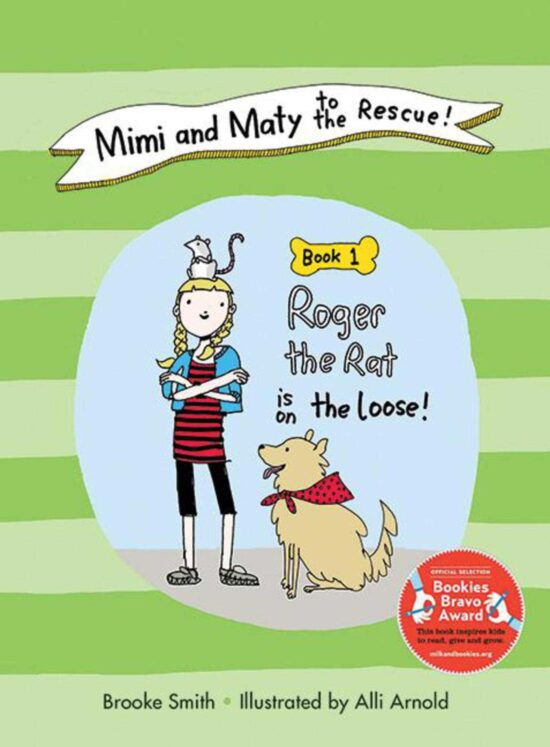 Mimi and Maty to the Rescue!: Book 1: Roger the Rat is on the Loose!