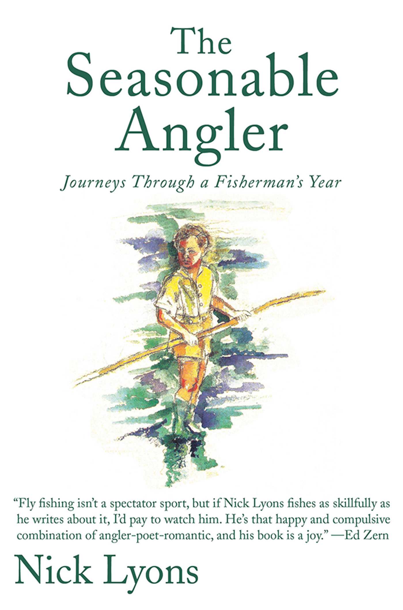 The Seasonable Angler: Journeys Through a Fisherman's Year