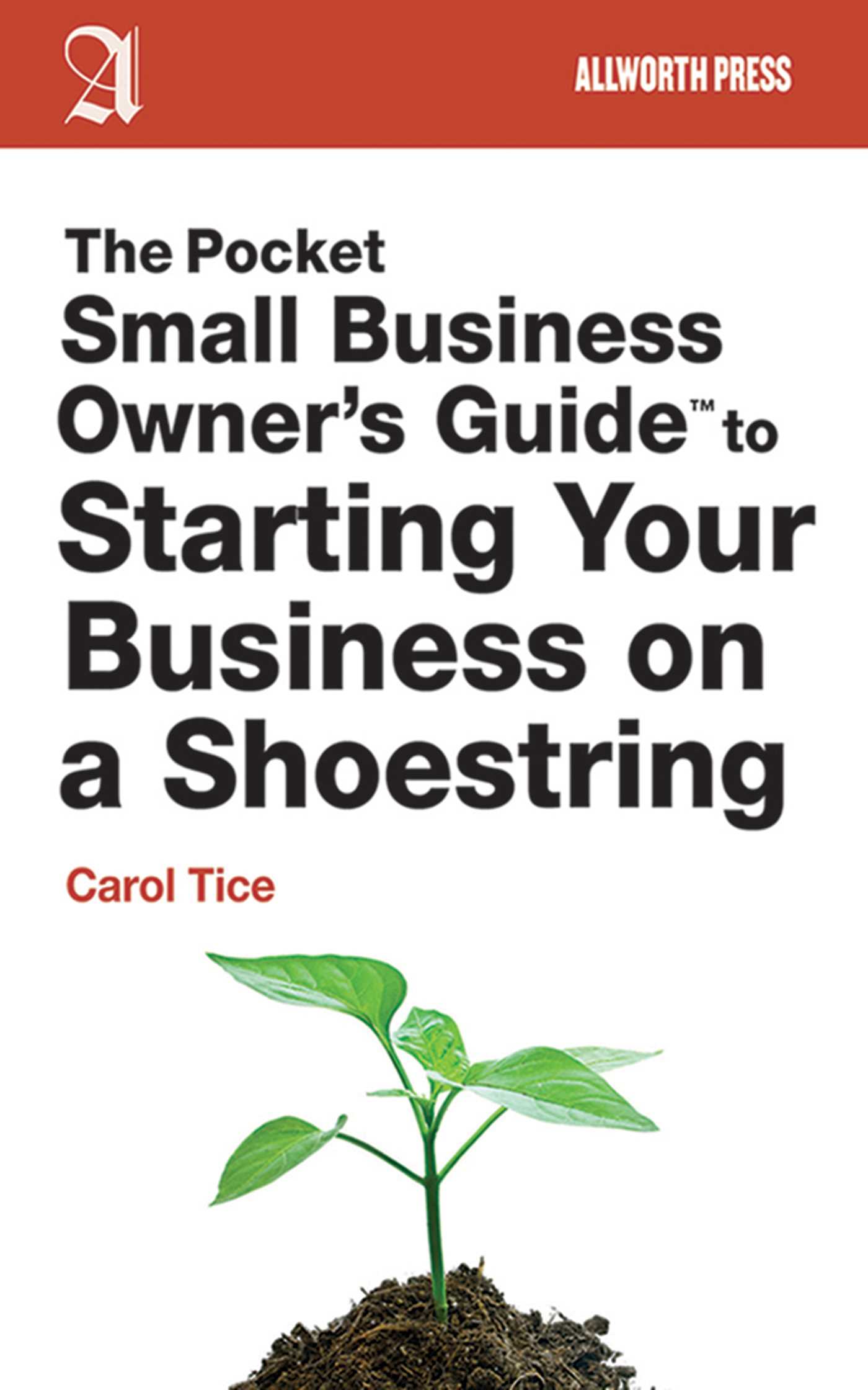 The Pocket Small Business Owner's Guide to Starting Your Business on a Shoestring