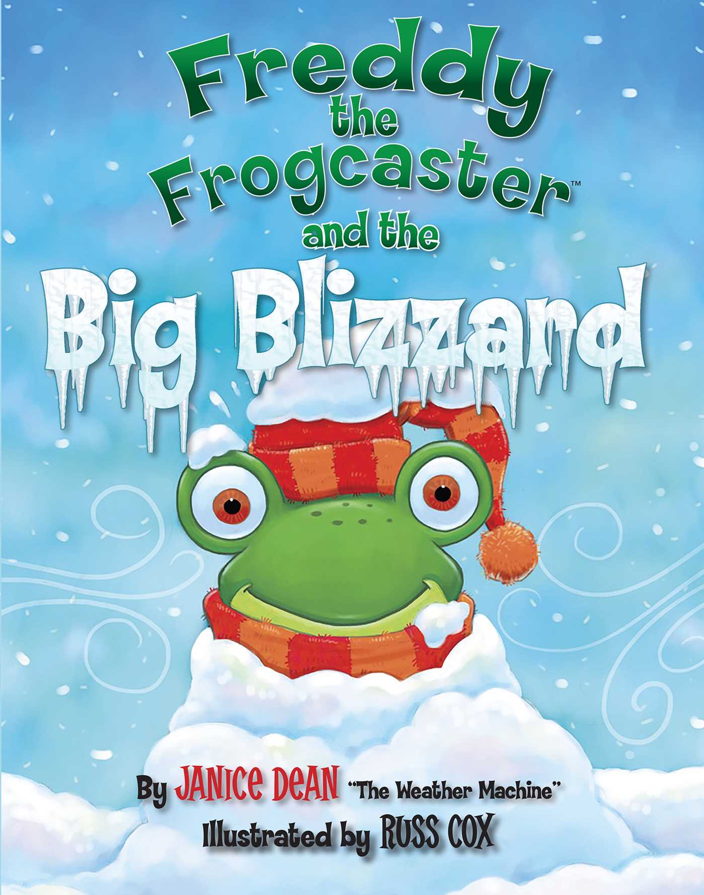 Freddy the Frogcaster and the Big Blizzard 1 Freddy the Frogcaster and the Big Blizzard