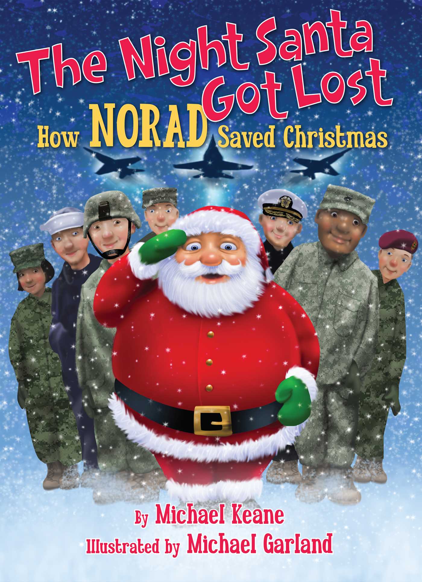 The Night Santa Got Lost: How NORAD Saved Christmas 1 The Night Santa Got Lost: How NORAD Saved Christmas