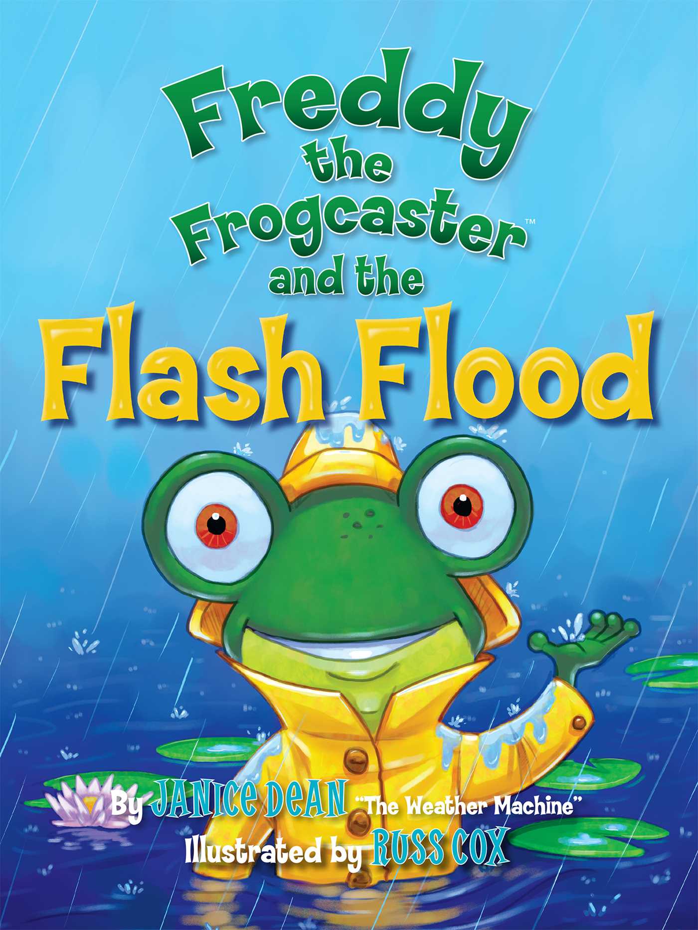 Freddy the Frogcaster and the Flash Flood 1 Freddy the Frogcaster and the Flash Flood