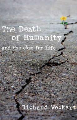 The Death of Humanity: and the Case for Life