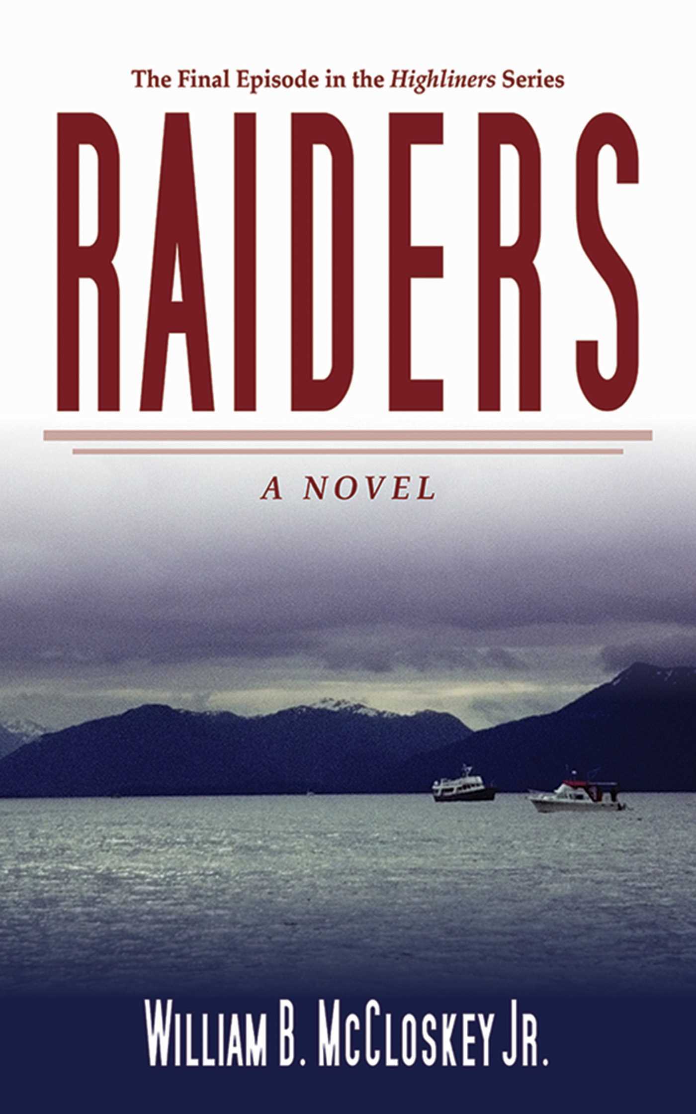Raiders: A Novel 1 Raiders: A Novel