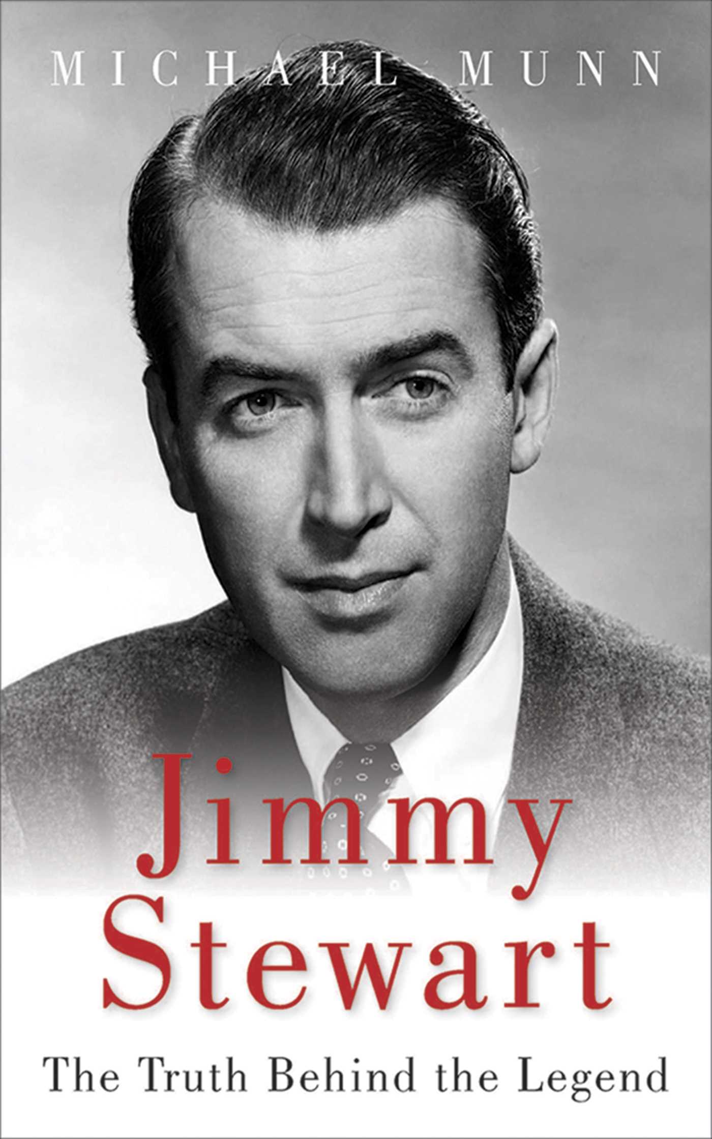 Jimmy Stewart: The Truth Behind the Legend 1 Jimmy Stewart: The Truth Behind the Legend