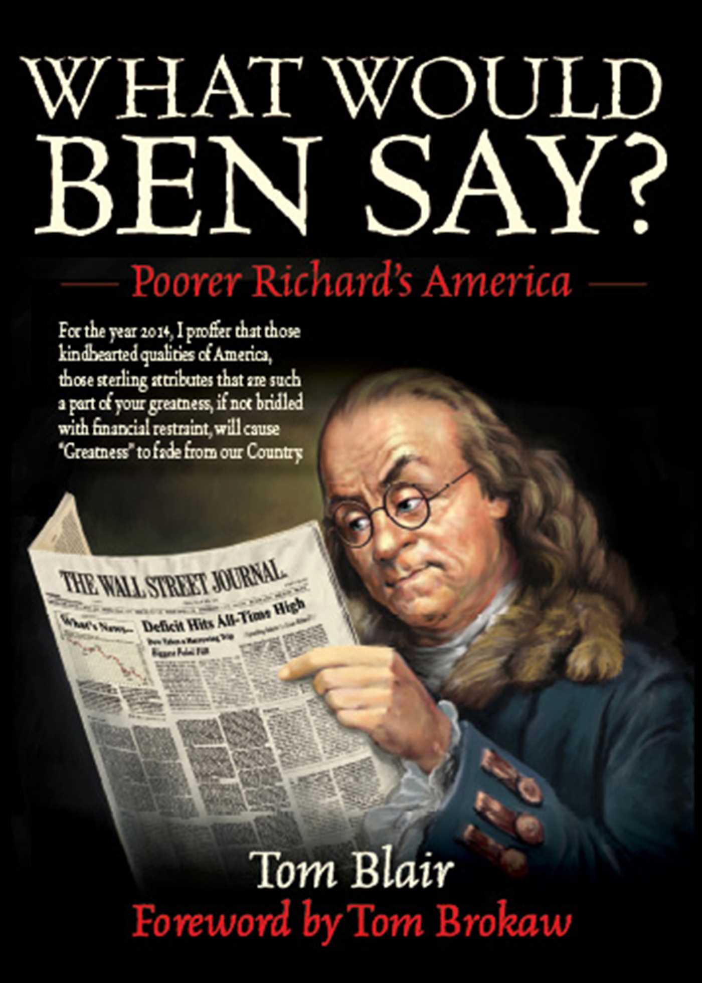 What Would Ben Say?: Poorer Richard?s America 1 What Would Ben Say?: Poorer Richard?s America