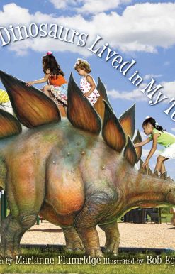 If Dinosaurs Lived in My Town
