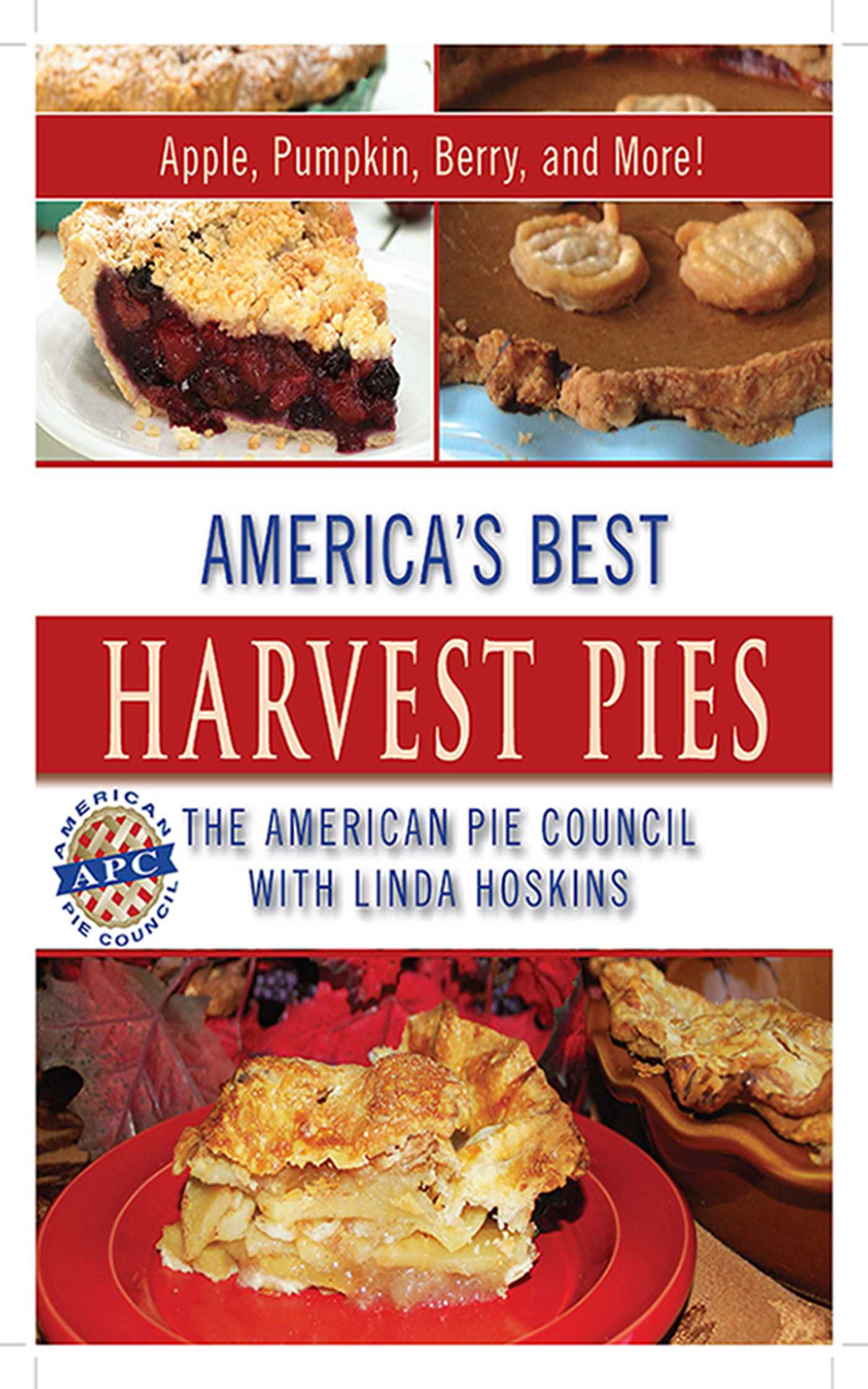 America's Best Harvest Pies: Apple, Pumpkin, Berry, and More! 1 America's Best Harvest Pies: Apple, Pumpkin, Berry, and More!