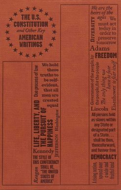 The U.S. Constitution and Other Key American Writings