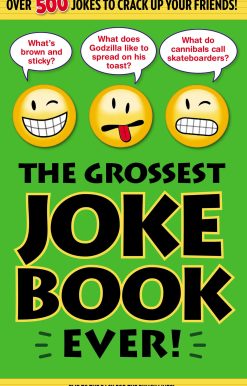 The Grossest Joke Book Ever!