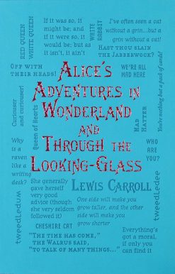 Alice's Adventures in Wonderland and Through the Looking-Glass
