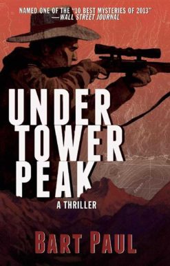 Under Tower Peak: A Tommy Smith High Country Noir, Book One