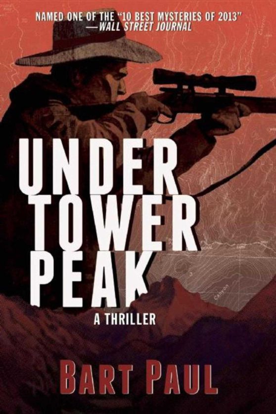 Under Tower Peak: A Tommy Smith High Country Noir, Book One