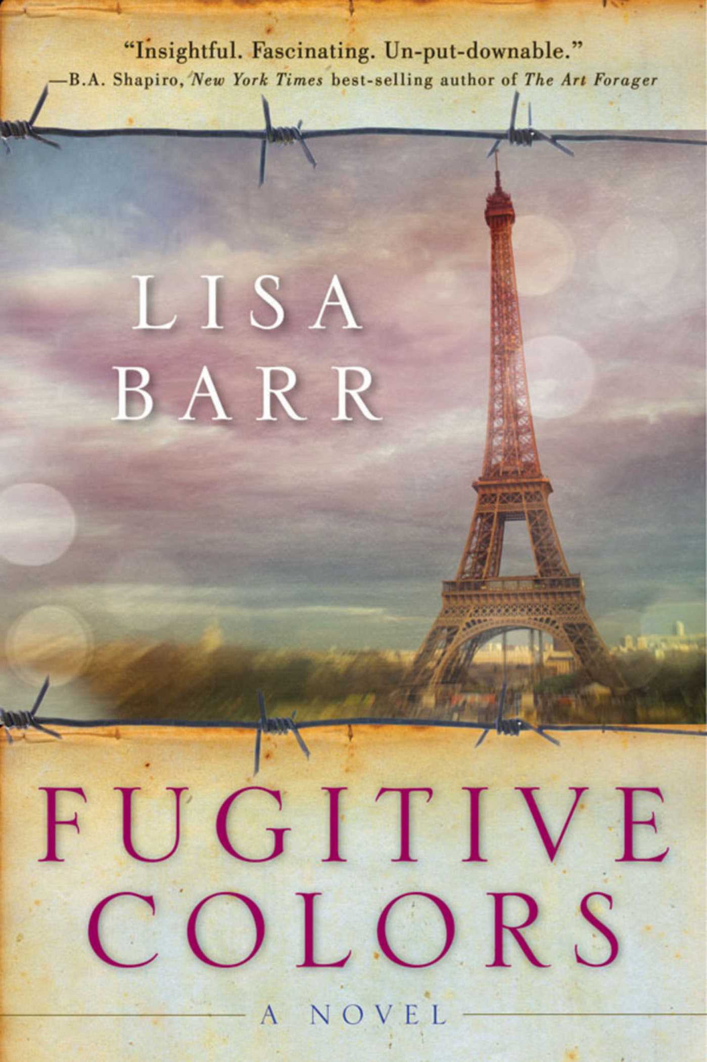 Fugitive Colors: A Novel 1 Fugitive Colors: A Novel
