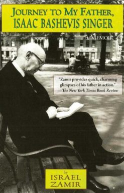 Journey to My Father, Isaac Bashevis Singer: A Memoir