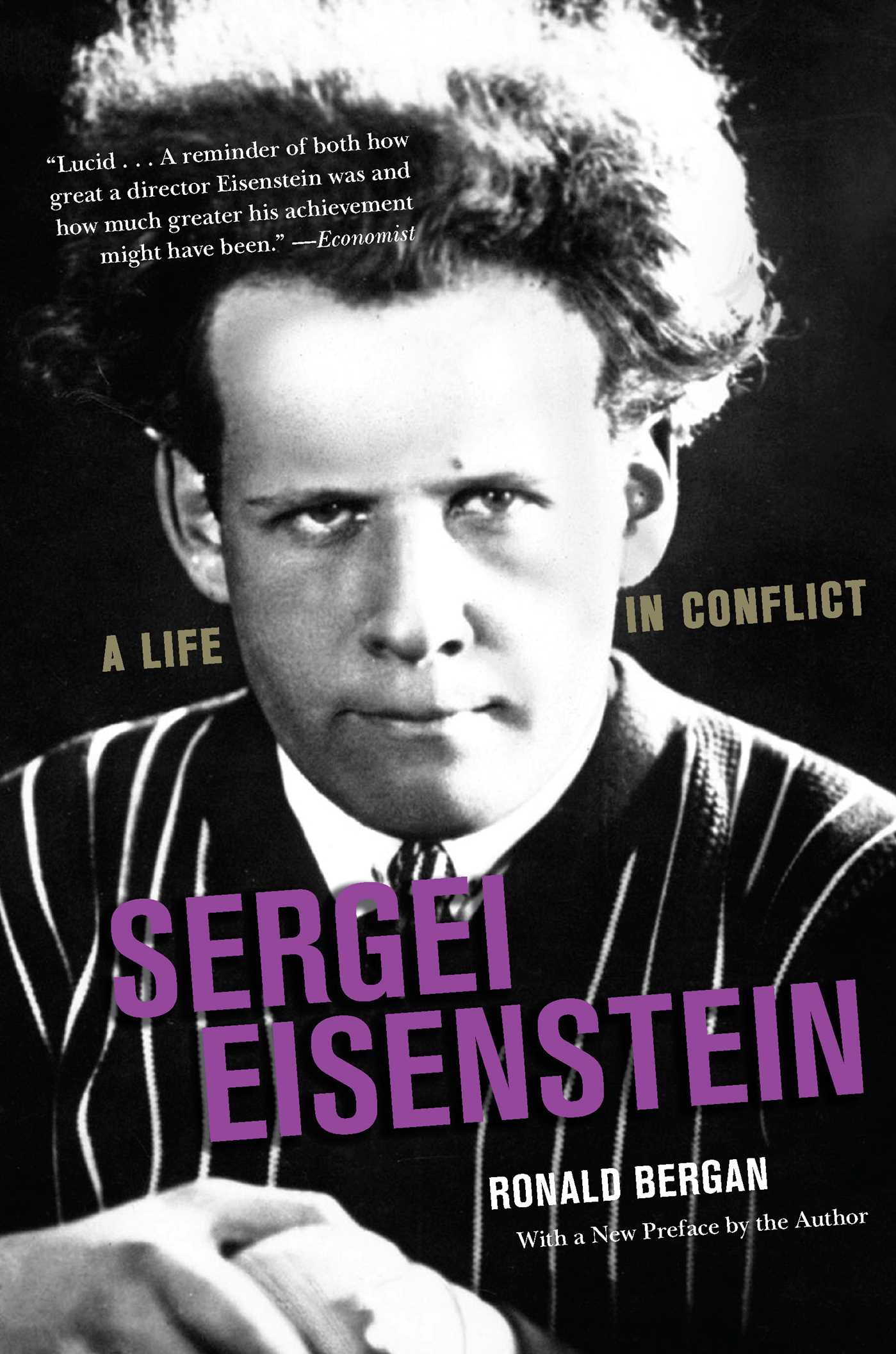 Sergei Eisenstein: A Life in Conflict 1 Sergei Eisenstein: A Life in Conflict