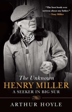The Unknown Henry Miller: A Seeker in Big Sur