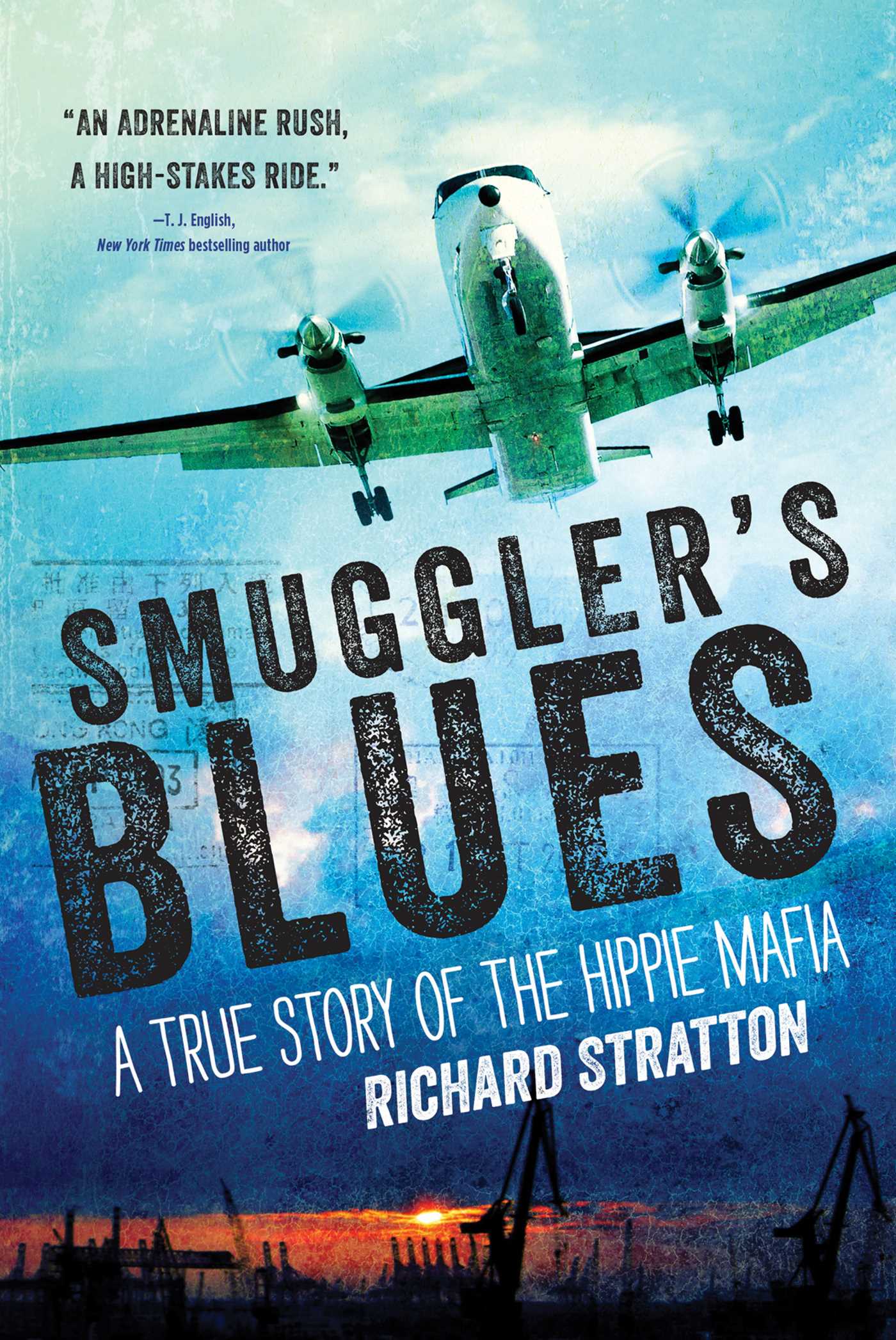 Smuggler's Blues: A True Story of the Hippie Mafia ((Cannabis Americana: Remembrance of the War on Plants, Book 1) 1 Smuggler's Blues: A True Story of the Hippie Mafia ((Cannabis Americana: Remembrance of the War on Plants, Book 1)