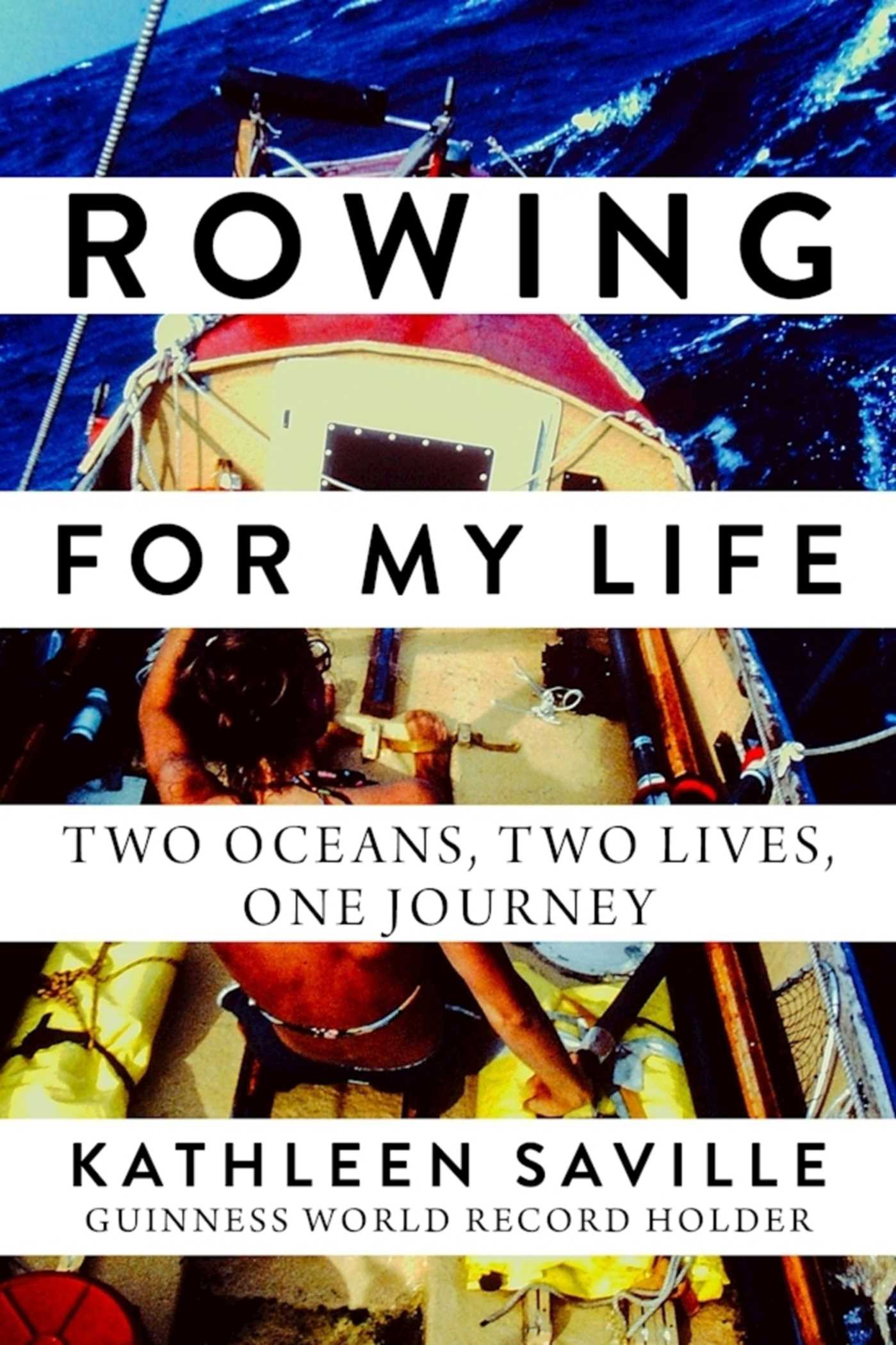 Rowing for My Life: Two Oceans, Two Lives, One Journey 1 Rowing for My Life: Two Oceans, Two Lives, One Journey