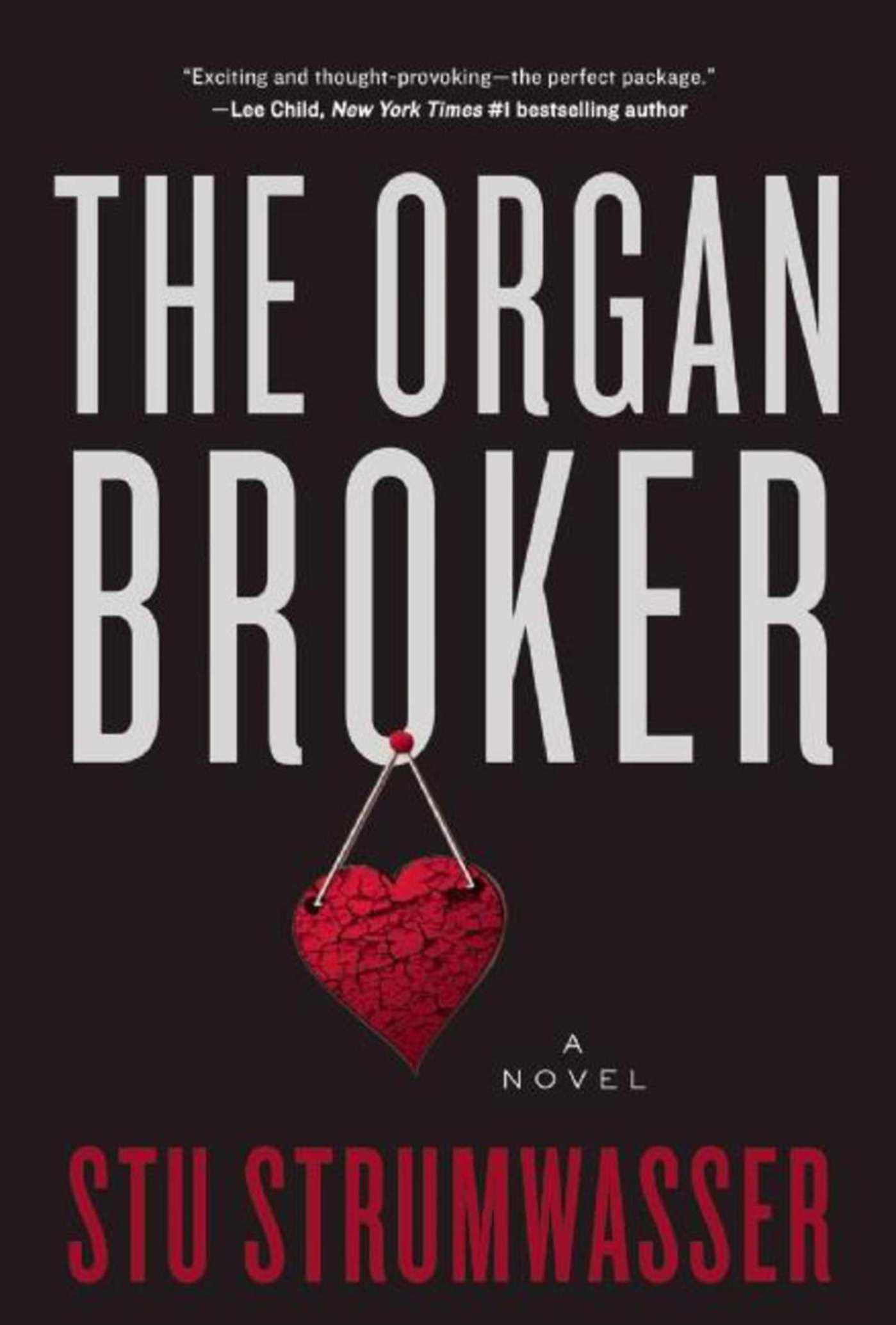 The Organ Broker: A Thriller 1 The Organ Broker: A Thriller