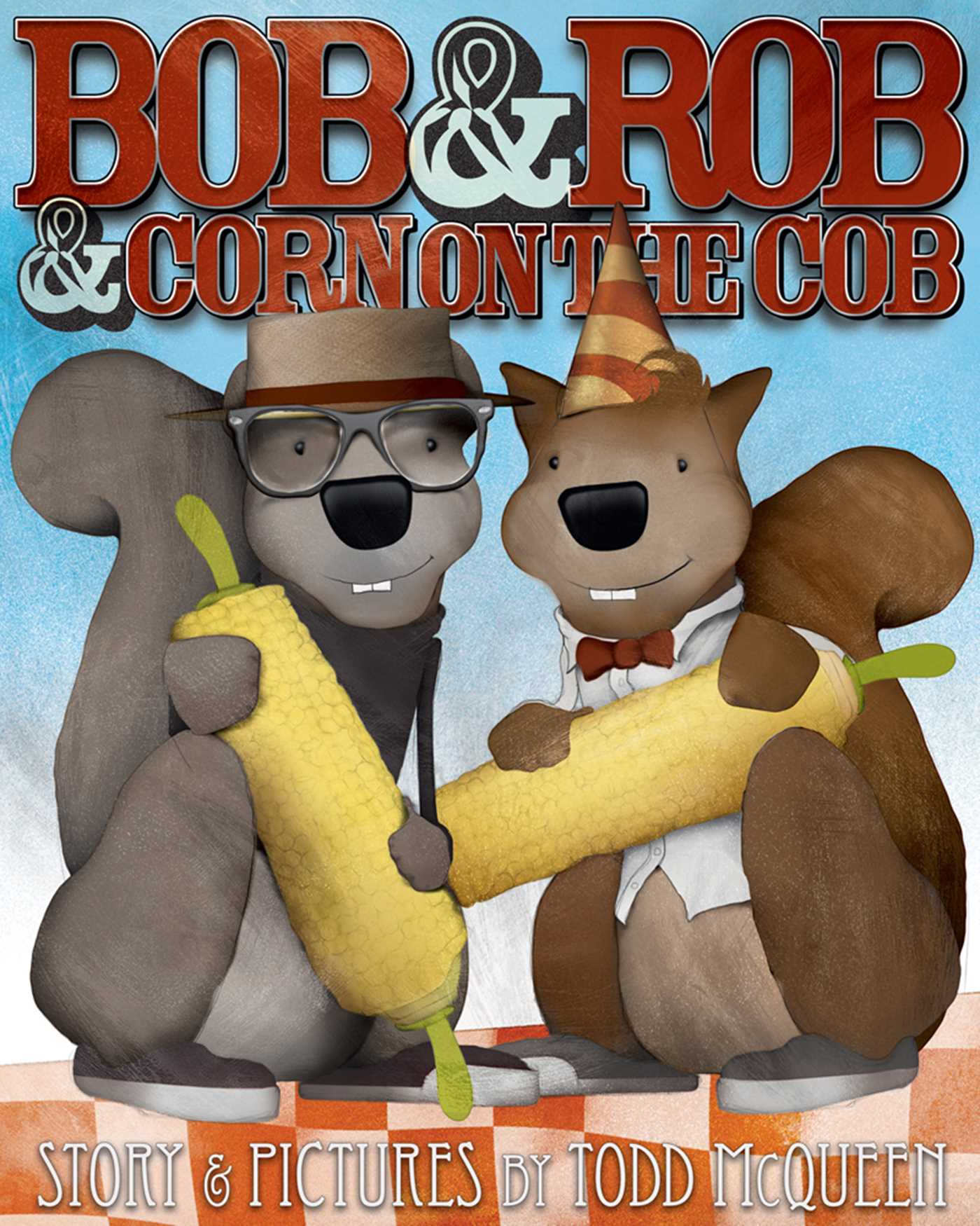 Bob & Rob & Corn on the Cob 1 Bob & Rob & Corn on the Cob
