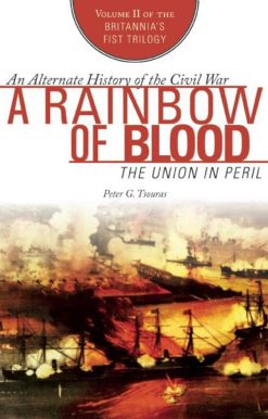 A Rainbow of Blood: The Union in Peril