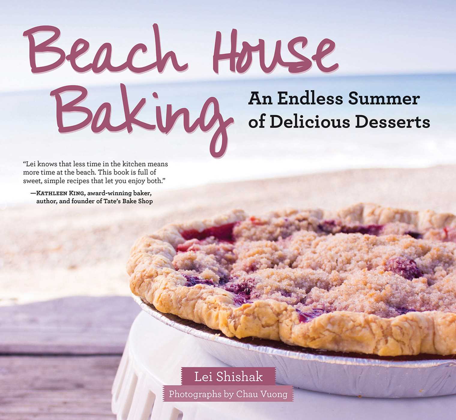 Beach House Baking: An Endless Summer of Delicious Desserts 1 Beach House Baking: An Endless Summer of Delicious Desserts