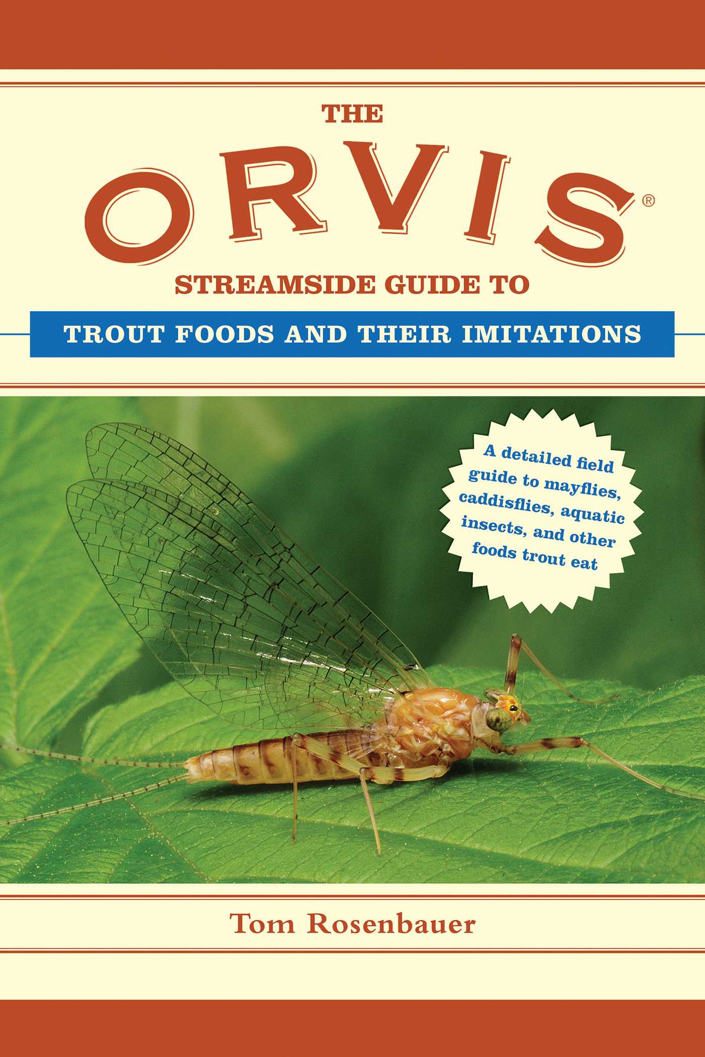 The Orvis Streamside Guide to Trout Foods and Their Imitations 1 The Orvis Streamside Guide to Trout Foods and Their Imitations