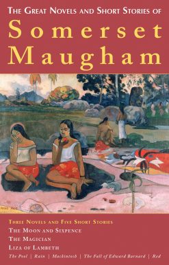 The Great Novels and Short Stories of Somerset Maugham