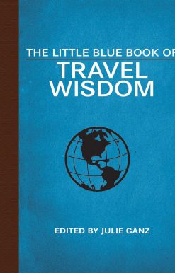 The Little Blue Book of Travel Wisdom