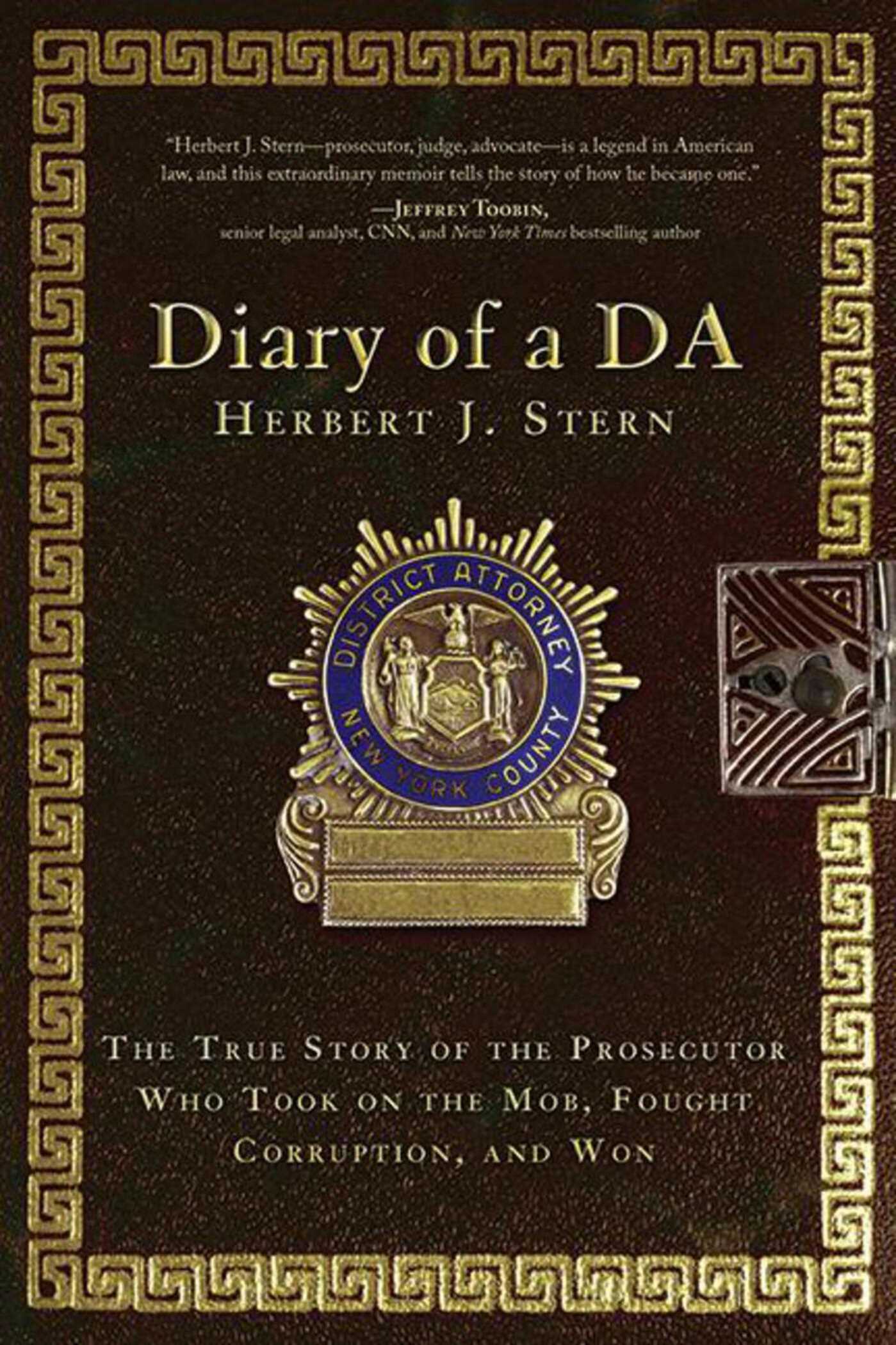 Diary of a DA: The True Story of the Prosecutor Who Took on the Mob, Fought Corruption, and Won 1 Diary of a DA: The True Story of the Prosecutor Who Took on the Mob, Fought Corruption, and Won