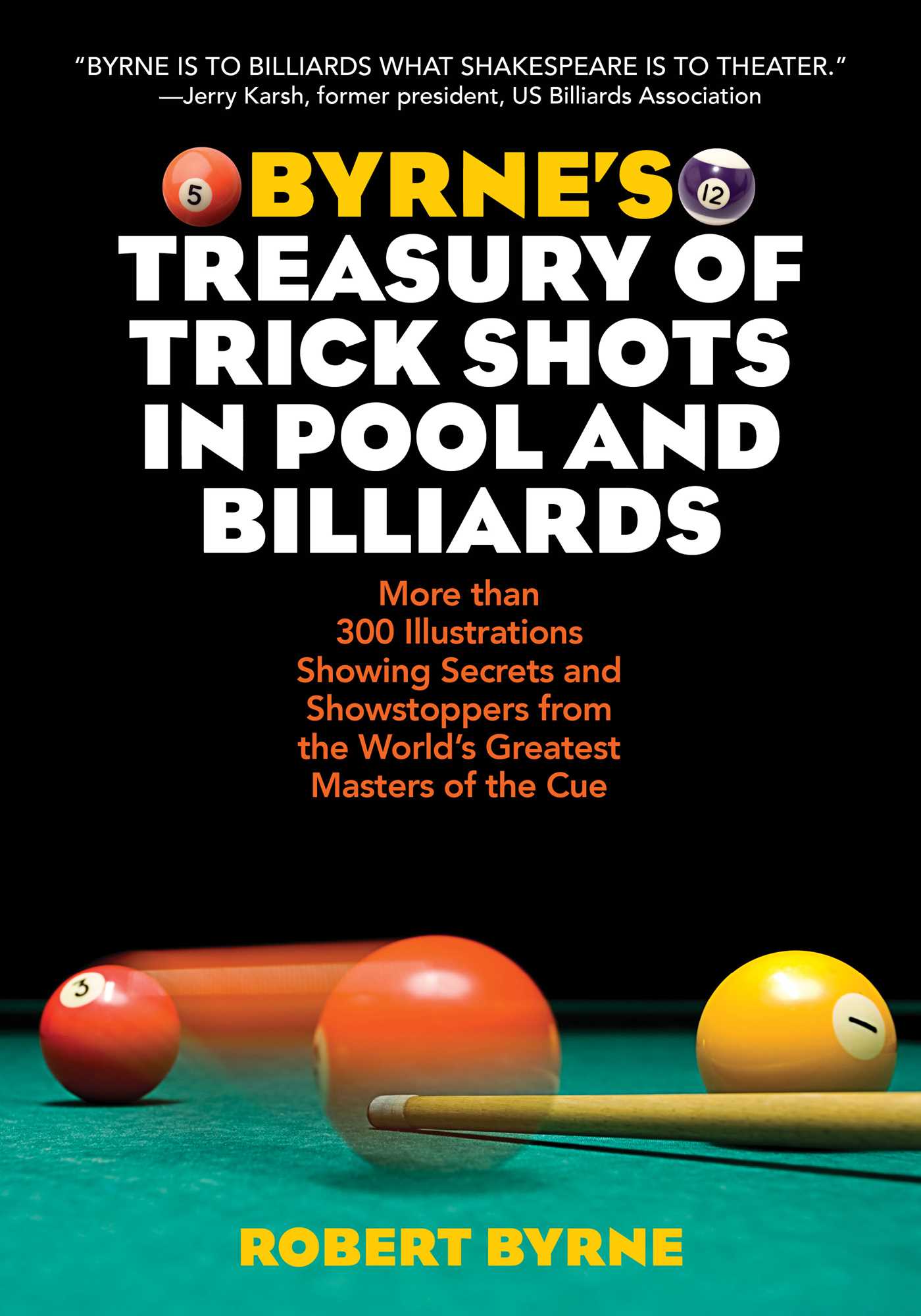 Byrne's Treasury of Trick Shots in Pool and Billiards 1 Byrne's Treasury of Trick Shots in Pool and Billiards