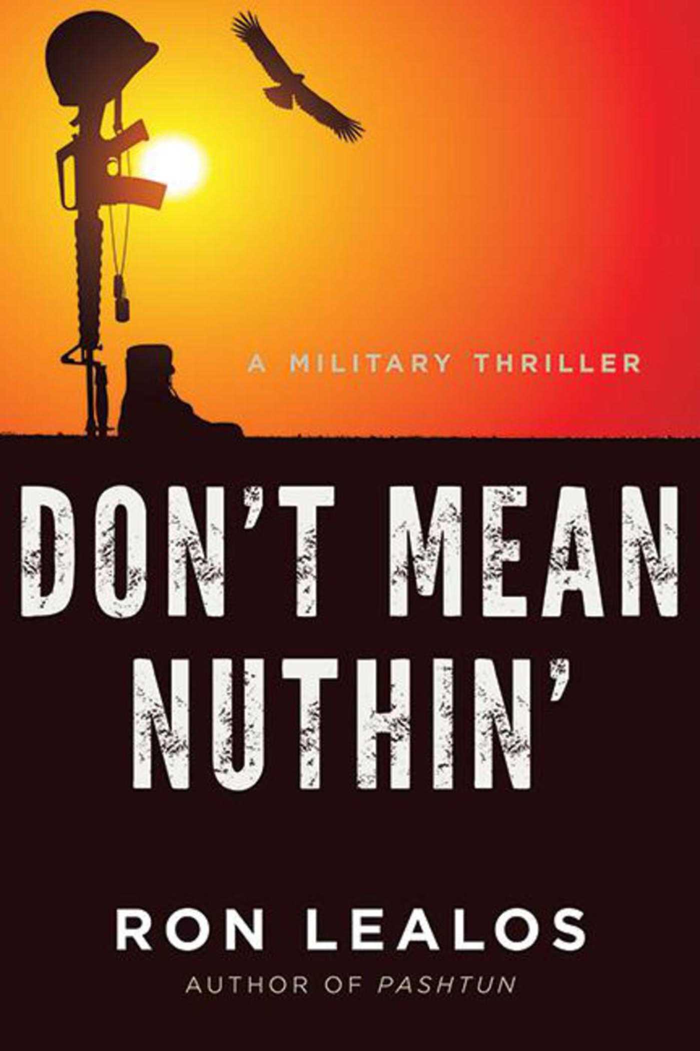 Don't Mean Nuthin': A Military Thriller 1 Don't Mean Nuthin': A Military Thriller