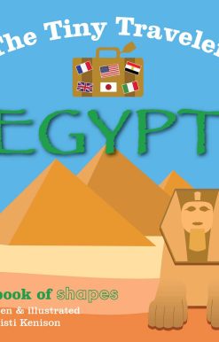 The Tiny Traveler: Egypt: A Book of Shapes