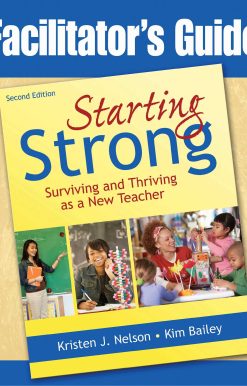 Starting Strong: Surviving and Thriving as a New Teacher